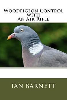 Paperback Woodpigeon Control with An Air Rifle Book