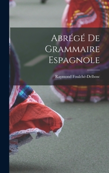 Hardcover Abrégé De Grammaire Espagnole [Spanish] Book