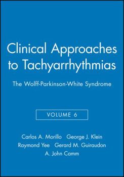 Paperback Clinical Approaches to Tachyarrhythmias, the Wolff-Parkinson-White Syndrome Book