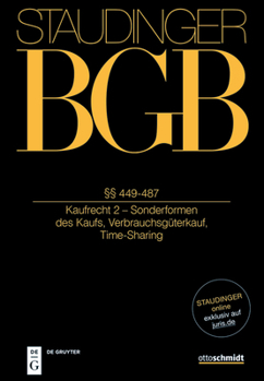 Hardcover §§ 449-473; 480-487: (Kaufrecht 2 - Sonderformen Des Kaufs, Time-Sharing) [German] Book