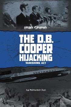 The D.B. Cooper Hijacking: Vanishing Act - Book  of the True Crime