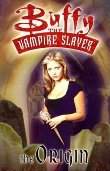 Paperback Buffy the Vampire Slayer: The Origin Book
