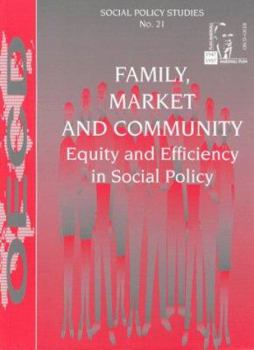 Paperback Family, Market, and Community: Equity and Efficiency in Social Policy Book