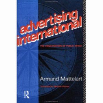 Paperback Advertising International: The Privatisation of Public Space Book