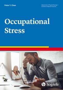 Paperback Occupational Stress (Advances in Psychotherapy: Evidence-Based Practice, 51) Book