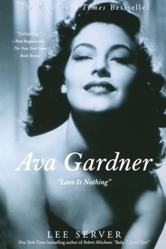 Ava Gardner: "Love Is Nothing"