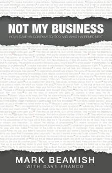 Paperback Not My Business: How I gave my company to God and what happened next Book