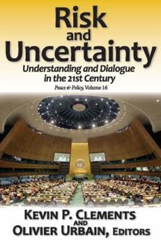 Paperback Risk and Uncertainty: Understanding and Dialogue in the 21st Century Book