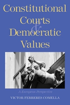 Paperback Constitutional Courts and Democratic Values: A European Perspective Book