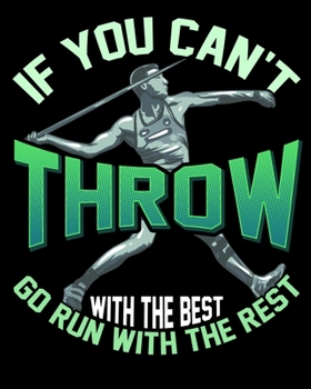 Paperback If You Can't Throw With The Best Go Run With The Rest: If You Can't Throw With The Best 2020-2021 Weekly Planner & Gratitude Journal (110 Pages, 8" x Book