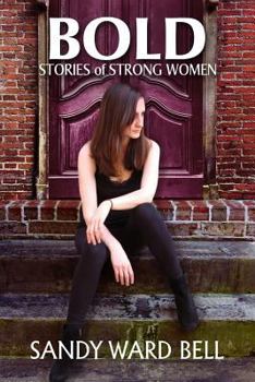 Paperback Bold: Stories of Strong Women Book