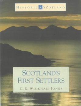 Paperback Scotland's First Settlers: (Historic Scotland Series) Book