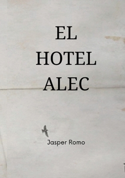 Paperback El Hotel Alec [Spanish] Book