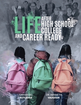 Paperback Life After High School College and Career Ready Book