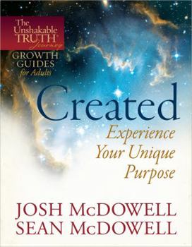 Paperback Created--Experience Your Unique Purpose (The Unshakable Truth® Journey Growth Guides) Book