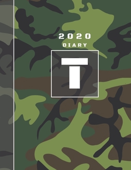 Paperback Personalised 2020 Diary Week To View Planner: A4 Letter T Dark Green And Black Camo Camouflage Organiser And Planner For The Year Ahead, School, Busin Book