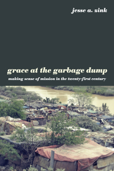 Paperback Grace at the Garbage Dump Book