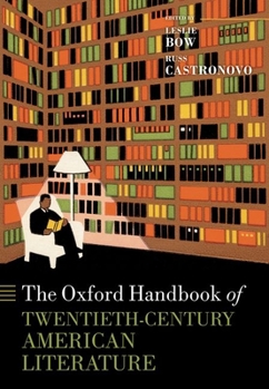 The Oxford Handbook of Twentieth Century American Literature
