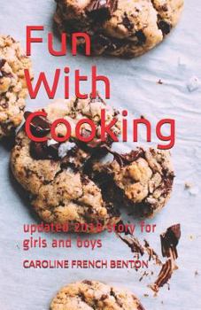 Paperback Fun with Cooking: Updated 2018 Story for Girls and Boys Book