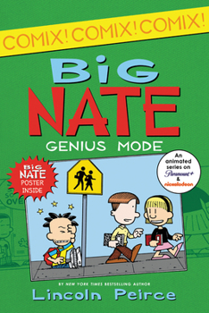 Genius Mode - Book #9 of the Big Nate Graphic Novels