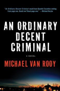 An Ordinary Decent Criminal - Book #1 of the Monty Haaviko