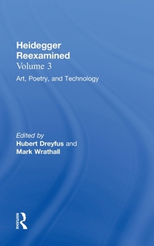 Hardcover Art, Poetry, and Technology: Heidegger Reexamined Book