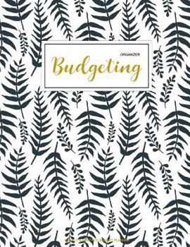 Paperback Budgeting Organizer: Finance Monthly & Weekly Budget Planner Expense Tracker Bill Organizer Journal Notebook - Budget Planning - Budget Wor Book