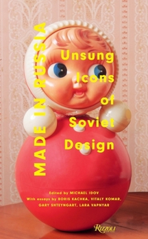 Hardcover Made in Russia: Unsung Icons of Soviet Design Book