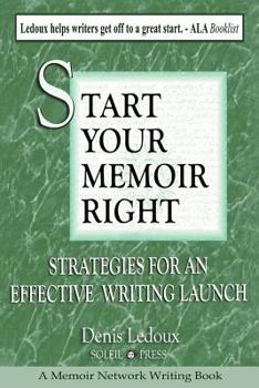 Paperback Start Your Memoir Right: Strategies for an Effective Writing Launch Book