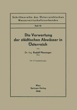 Paperback Die Verwertung Der Städtischen Abwässer in Österreich [German] Book