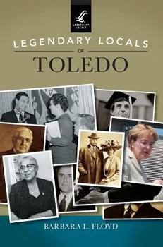 Hardcover Legendary Locals of Toledo Book