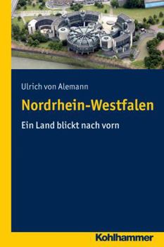 Paperback Nordrhein-Westfalen: Ein Land Blickt Nach Vorn [German] Book