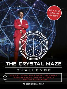 Hardcover The Crystal Maze Challenge: Let the Games Begin! Book