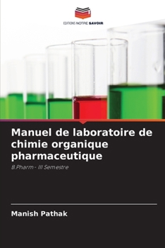 Paperback Manuel de laboratoire de chimie organique pharmaceutique [French] Book