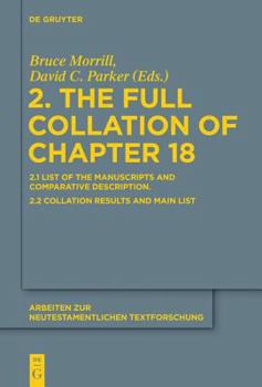 Hardcover 2. the Full Collation of Chapter 18: 2.1. List of the Manuscripts and Comparative Description. 2.2. Collation Results and Main List Book