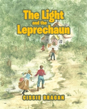 Paperback The Light and the Leprechaun Book