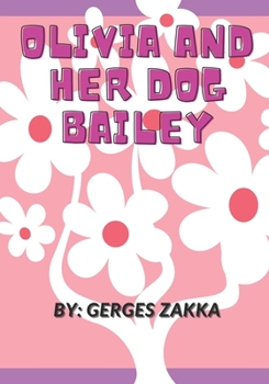 Paperback Olivia and her dog Bailey, by Gerges Zakka Book