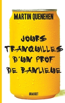 Paperback Jours tranquilles d'un prof de banlieue [French] Book