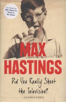 Hardcover Did you really shoot the television?: a family fable Book