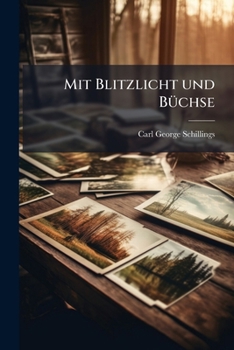 Paperback Mit Blitzlicht und BÃ1/4chse [German] Book