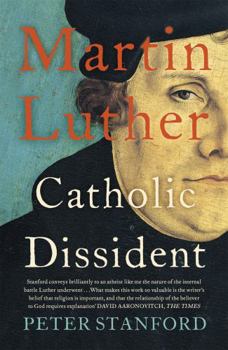 Paperback Martin Luther: Catholic Dissident Book