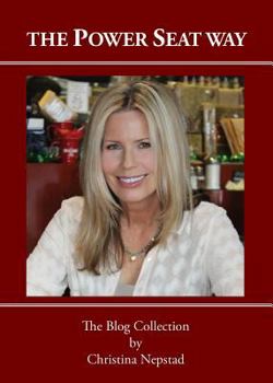 Paperback The Power Seat Way: The Blog Collection Book