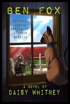 Paperback Ben Fox: Squirrel Zombie Specialist at Your Service Book