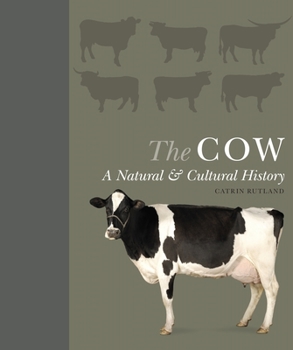 Hardcover The Cow: A Natural and Cultural History Book
