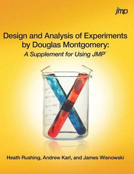Hardcover Design and Analysis of Experiments by Douglas Montgomery: A Supplement for Using JMP Book