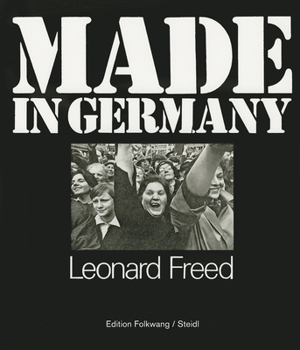 Hardcover Leonard Freed: Made in Germany Book