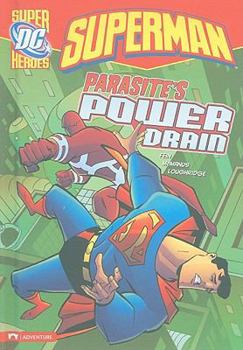 Superman: Parasite's Power Drain - Book  of the DC Super Heroes: Superman