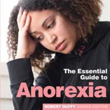 Paperback Anorexia: The Essential Guide to Book