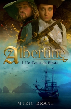 Paperback Albertine T1 - Un coeur de pirate [French] Book