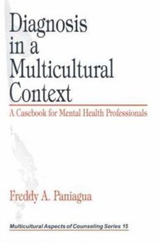 Hardcover Diagnosis in a Multicultural Context: A Casebook for Mental Health Professionals Book